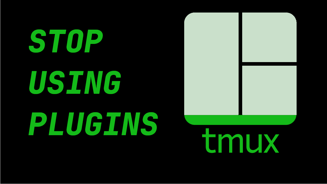 Tmux with Zero Plugins